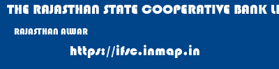 THE RAJASTHAN STATE COOPERATIVE BANK LIMITED  RAJASTHAN ALWAR    ifsc code